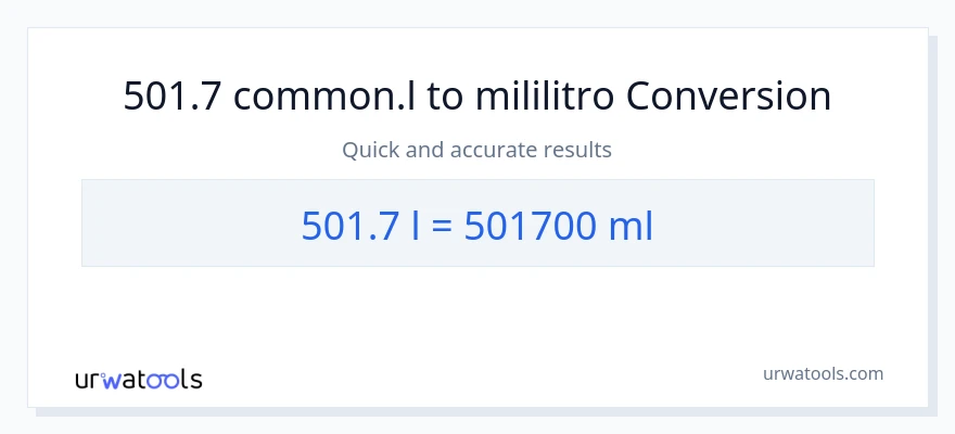 501.7 Liters patungong mga mililitro na conversion