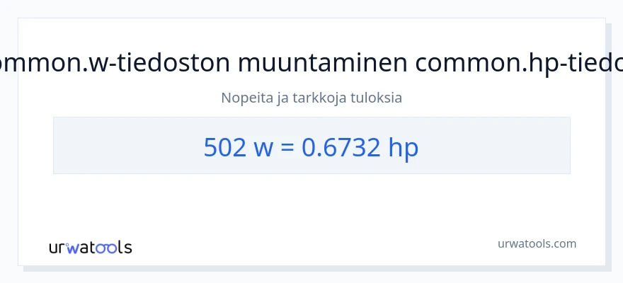 502 wattia - hevosvoimaa muunnos