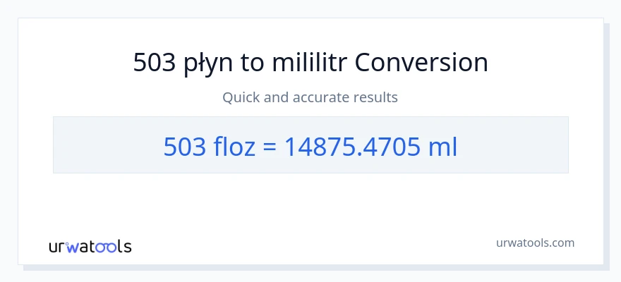 Konwersja 503 uncje płynu do mililitry