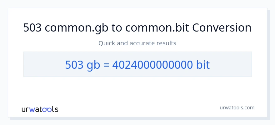 503 Gigabytes இலிருந்து Bits வரை மாற்றம்