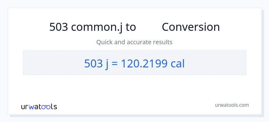 การแปลง 503 จูล เป็น แคลอรี่