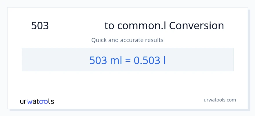 503 મિલીલીટર થી Liters રૂપાંતર