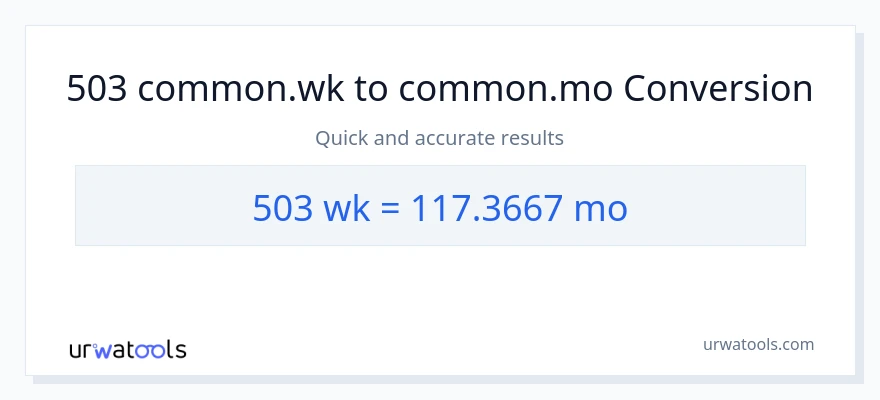 Conversión de 503 Semanas a Meses
