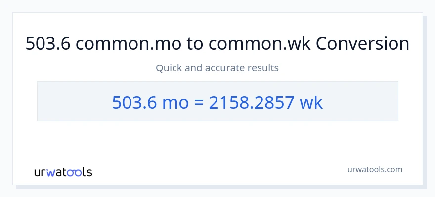 503.6 മാസങ്ങൾ ൽ നിന്ന് ആഴ്ചകൾ ലേക്ക് പരിവർത്തനം