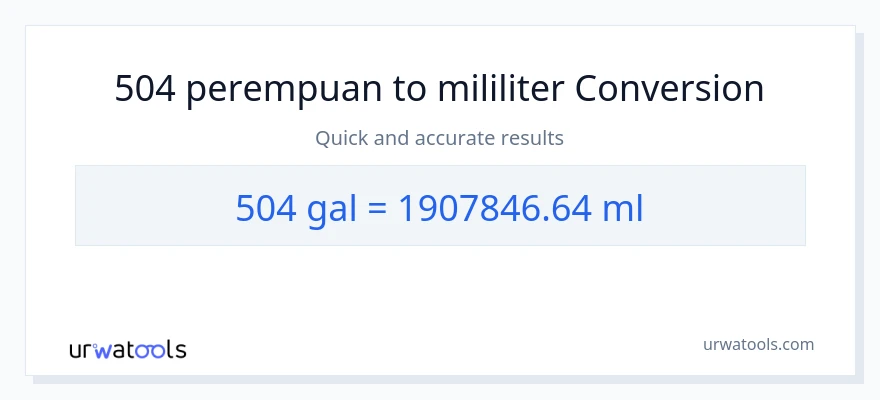 Penukaran 504 Galon kepada mililiter