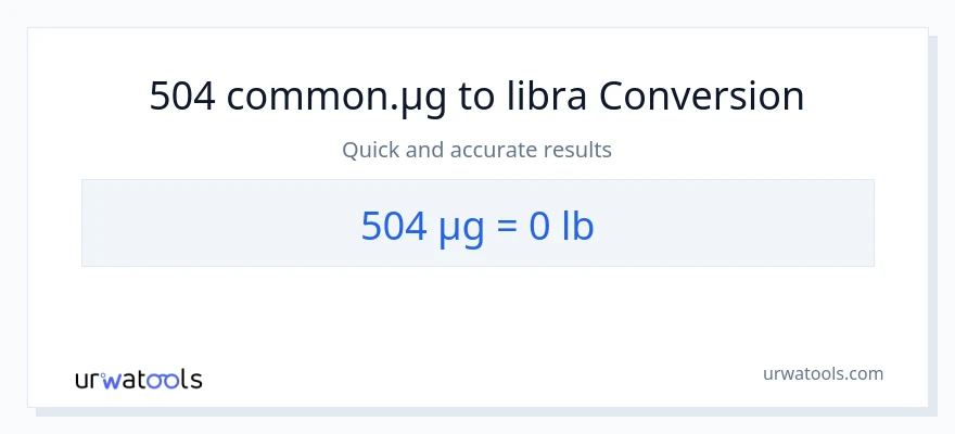 504 mga mikrogramo patungong Lbs na conversion