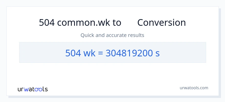 تبدیل 504 هفته‌ها به ثانیه‌ها