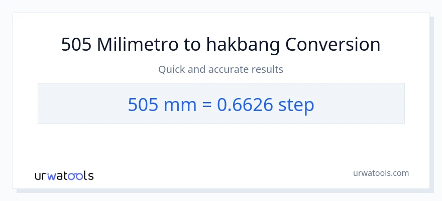 505 milimetro patungong mga hakbang na conversion