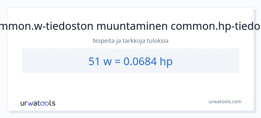 51 wattia - hevosvoimaa muunnos