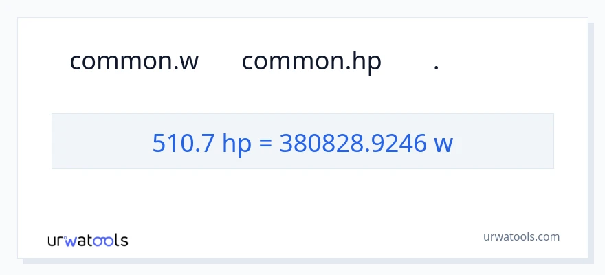 تبدیل 510.7 اسب بخار به وات