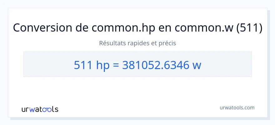 Conversion 511 chevaux-vapeur vers watts