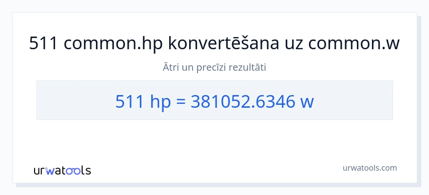 511 zirgspēki uz vati konversiju