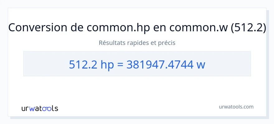 Conversion 512.2 chevaux-vapeur vers watts