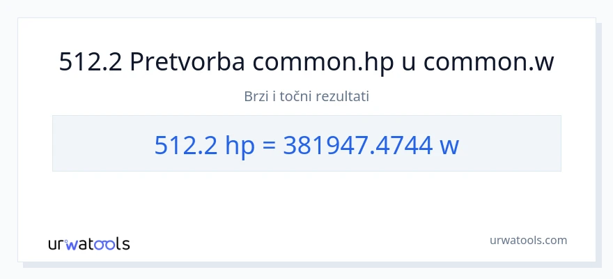 Konverzija od konjske snage do vati: 512.2