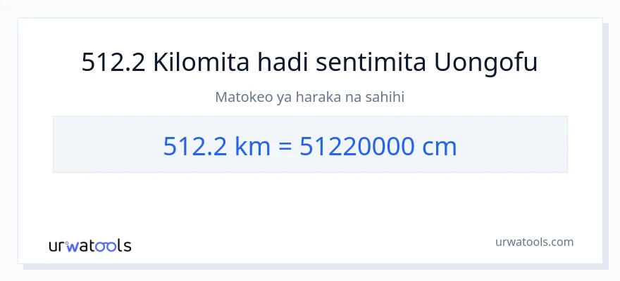Ubadilishaji wa 512.2 kilomita hadi Sentimita