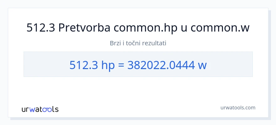 Konverzija od konjske snage do vati: 512.3