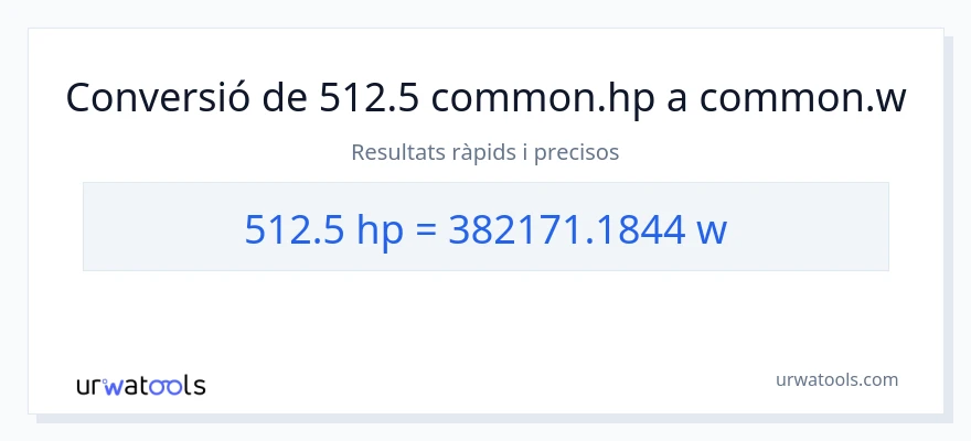Conversió de 512.5 cavalls de força a watts