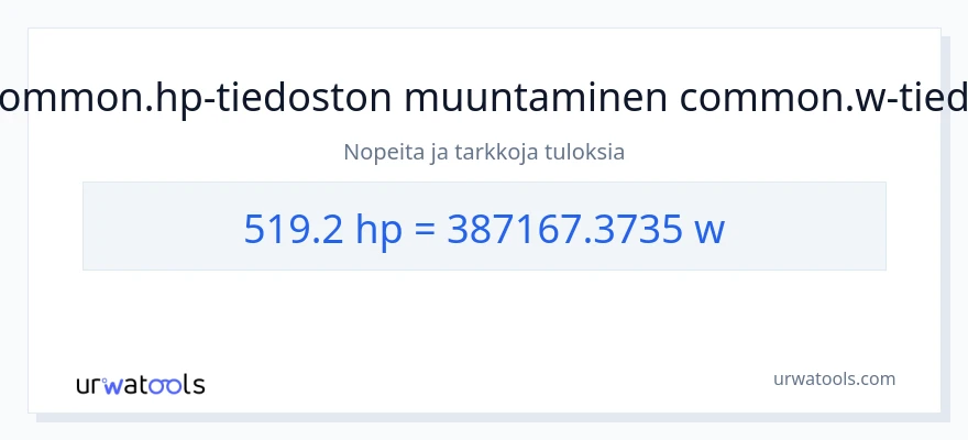 519.2 hevosvoimaa - wattia muunnos