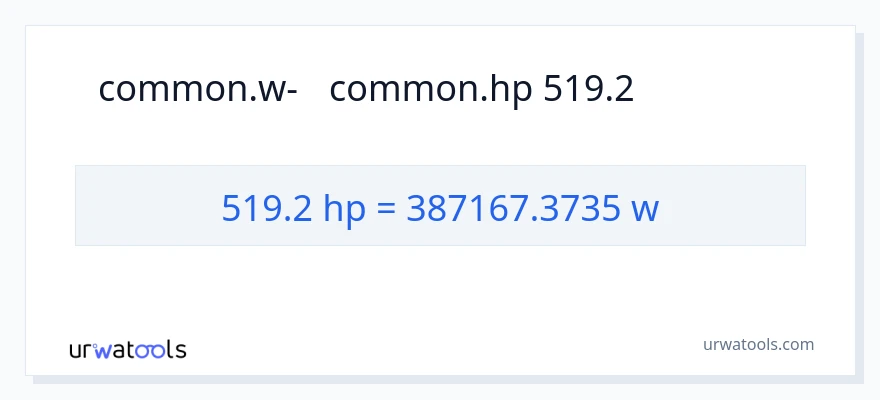 המרה של 519.2 כּוֹחַ סוּס ל- וואט