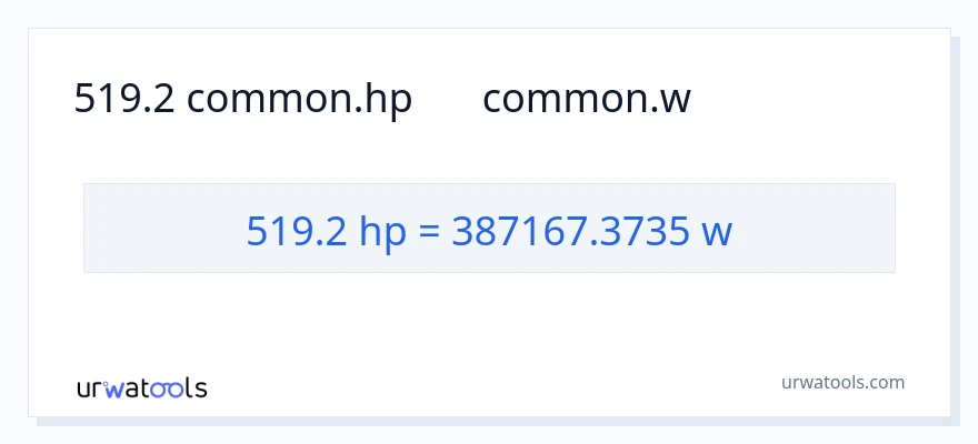 519.2 ہارس پاور سے واٹ کی تبدیلی