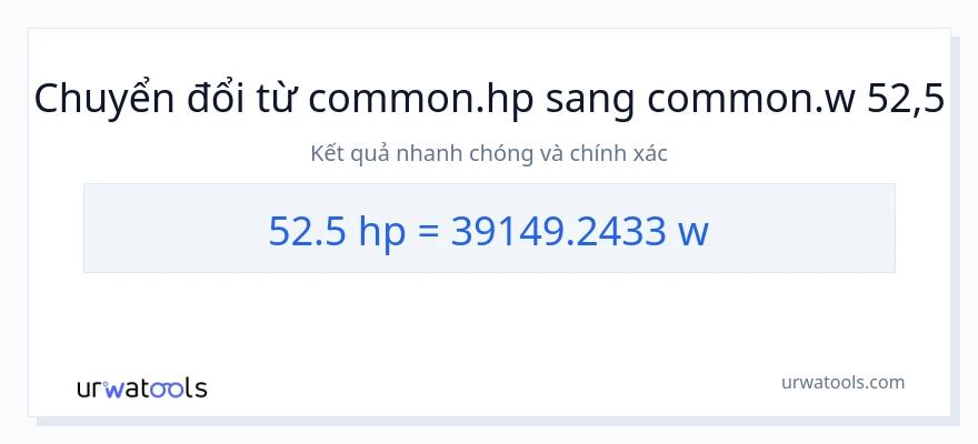 Chuyển đổi 52.5 mã lực sang watt
