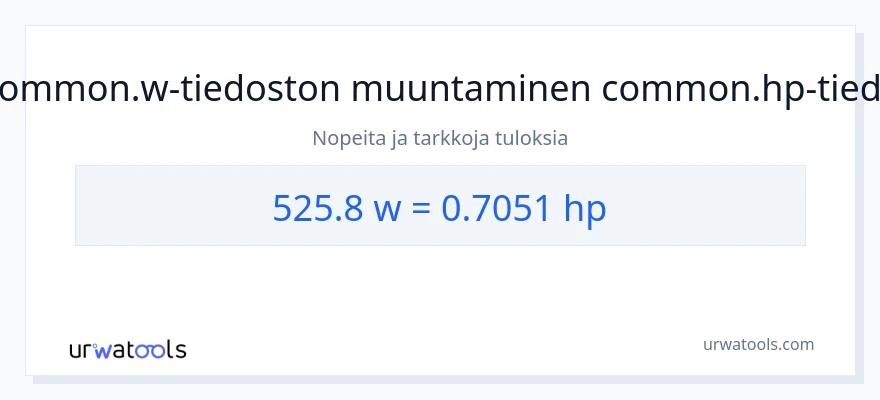 525.8 wattia - hevosvoimaa muunnos