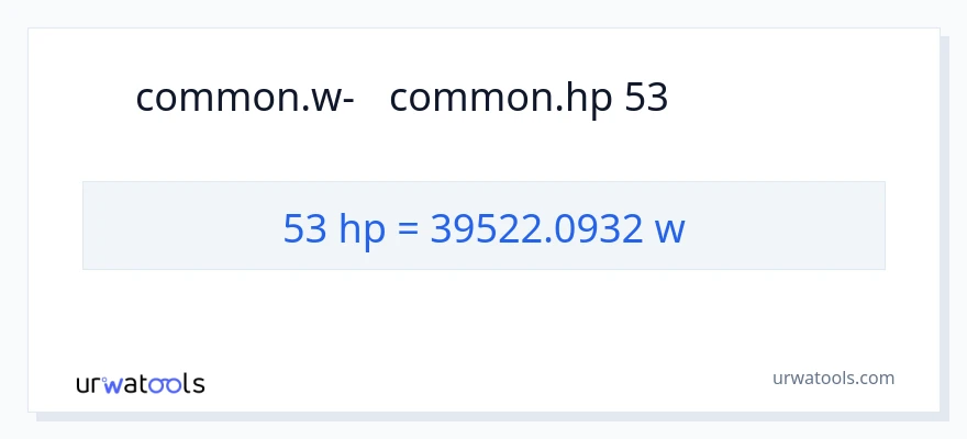 המרה של 53 כּוֹחַ סוּס ל- וואט