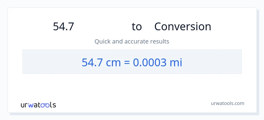 การแปลง 54.7 เซนติเมตร เป็น ไมล์
