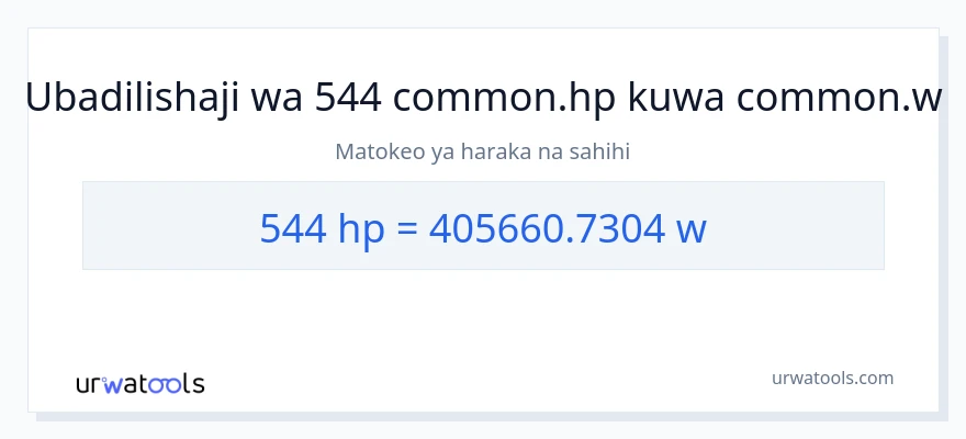 Ubadilishaji wa 544 farasi hadi wati