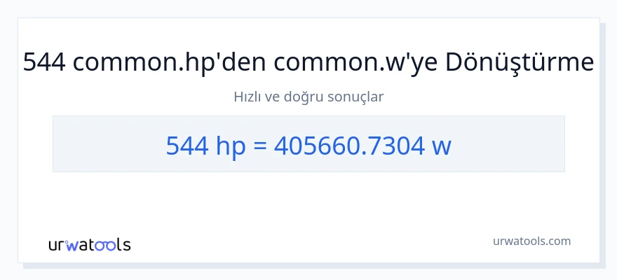 544 beygir gücü'den watt'e dönüşüm