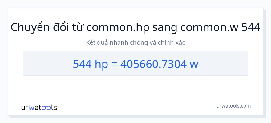 Chuyển đổi 544 mã lực sang watt