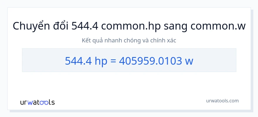 Chuyển đổi 544.4 mã lực sang watt