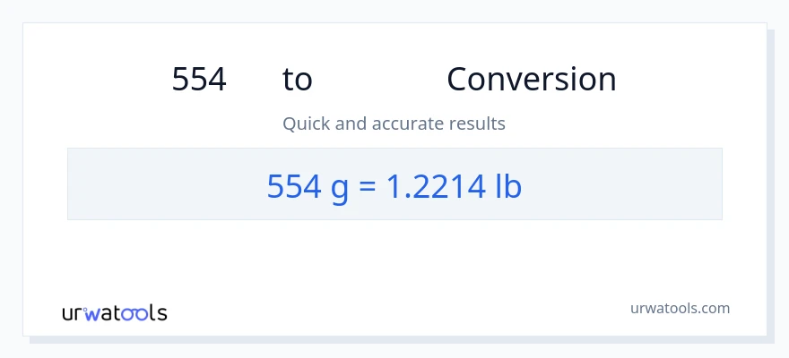 554 ഗ്രാം ൽ നിന്ന് Lbs ലേക്ക് പരിവർത്തനം