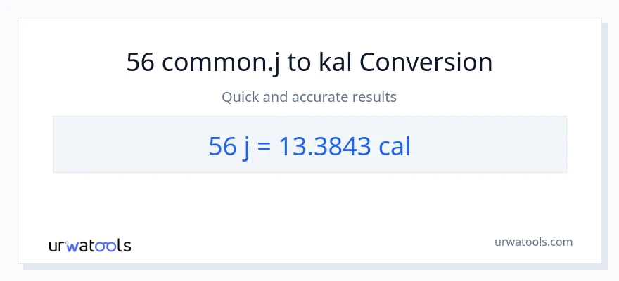 56 mga joule patungong mga kaloriya na conversion