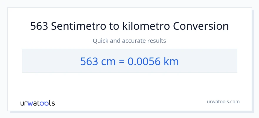 563 Mga Sentimetro patungong Kilometro na conversion