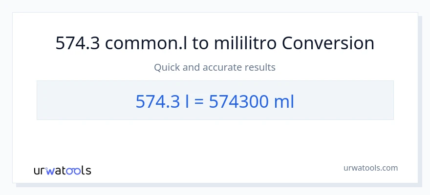 574.3 Liters patungong mga mililitro na conversion