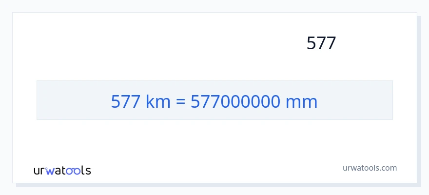 המרה של 577 קילומטרים ל- מילימטרים
