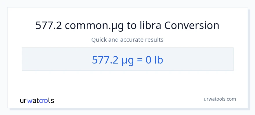 577.2 mga mikrogramo patungong Lbs na conversion
