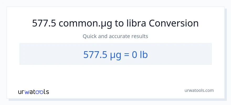 577.5 mga mikrogramo patungong Lbs na conversion