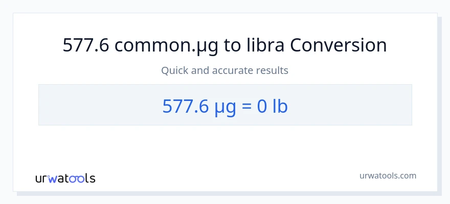 577.6 mga mikrogramo patungong Lbs na conversion