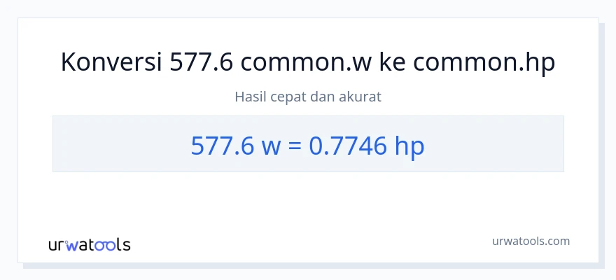 Konversi 577.6 watt ke daya kuda
