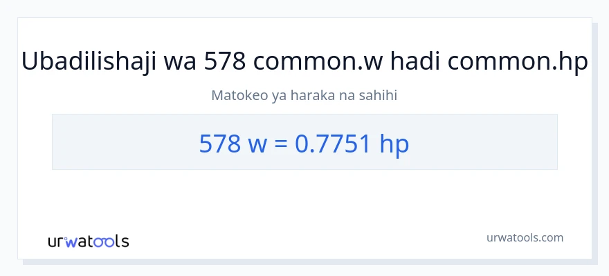 Ubadilishaji wa 578 wati hadi farasi