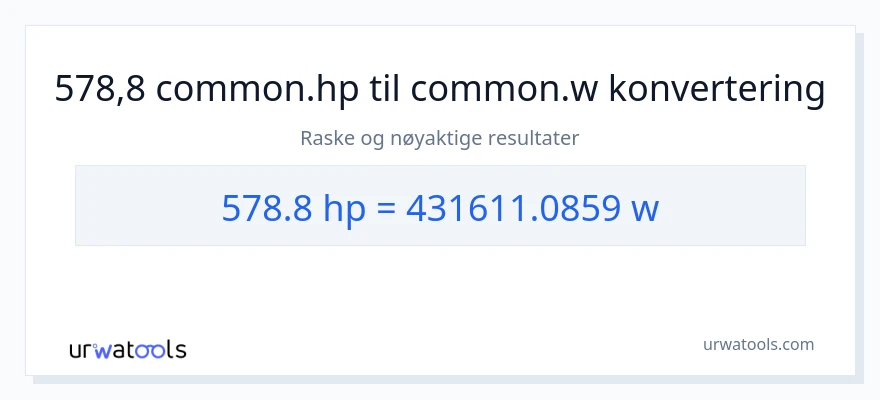 578.8 hestekrefter til watt konvertering