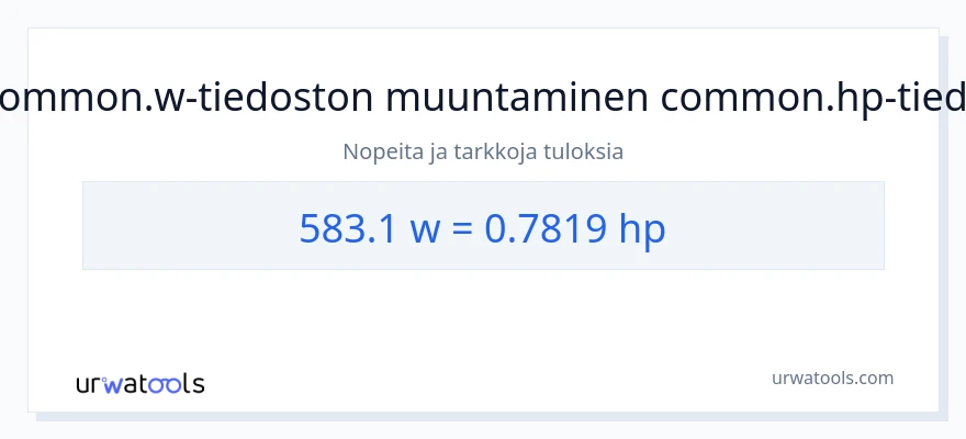 583.1 wattia - hevosvoimaa muunnos