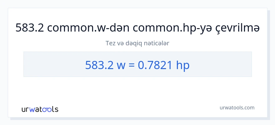 583.2 vatt-dən at gücü-ə çevrilmə