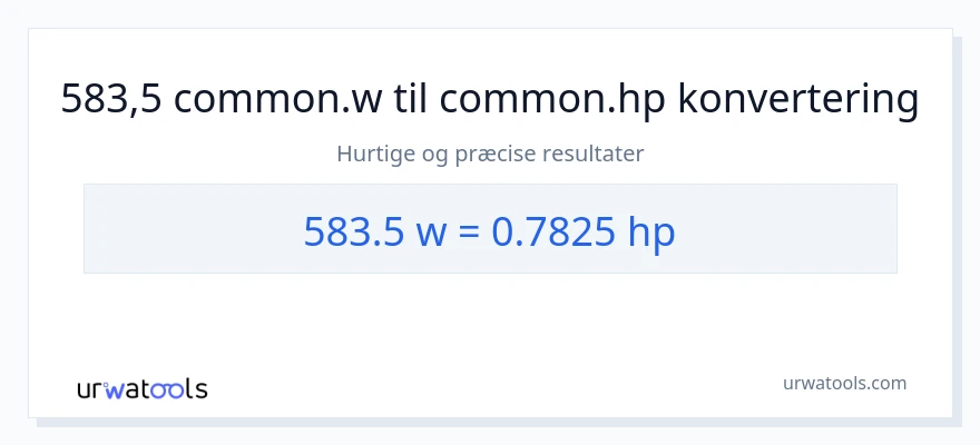 583.5 watt til hestekræfter konvertering