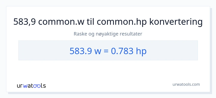 583.9 watt til hestekrefter konvertering