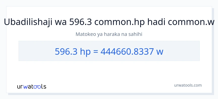 Ubadilishaji wa 596.3 farasi hadi wati