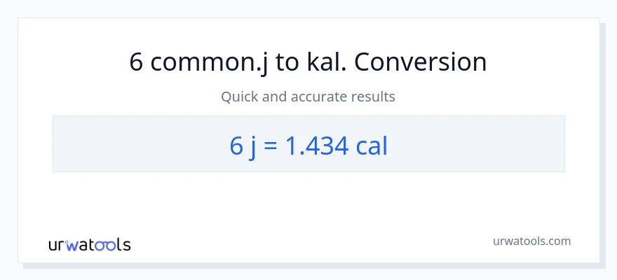 6 joule til kalorier konvertering