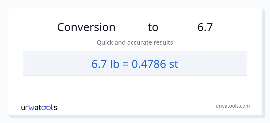 6.7 Lbs سے پتھر کی تبدیلی